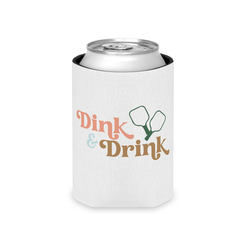 Dink and Drink Pickleball Can Cooler